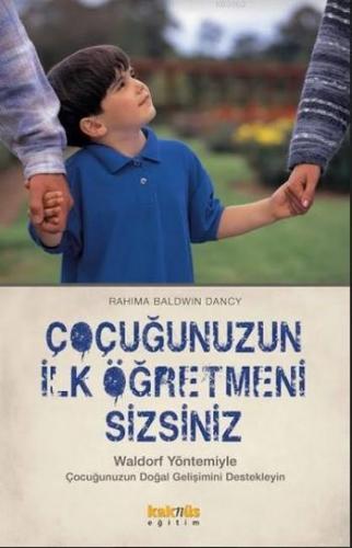 Çocuğunuzun İlk Öğretmeni Sizsiniz; Waldorf Yöntemiyle Çocuğunuzun Doğal Gelişimini Destekleyin