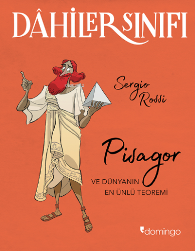 Dahiler Sınıfı: Pisagor ve Dünyanın En Ünlü Teoremi - Kitapiks.com