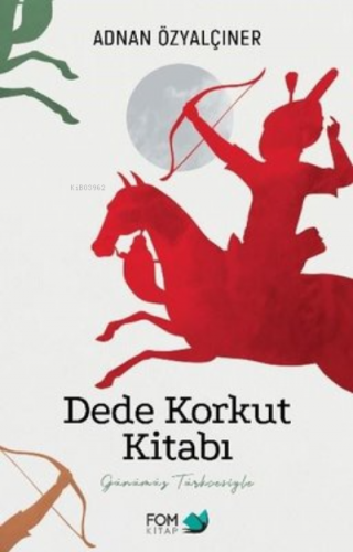Dede Korkut Kitabı - Kitapiks.com