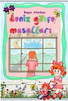 Deniz Gökçe Masalları - Kitapiks.com