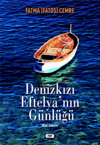 Denizkızı Eftelya`nın Günlüğü - Kitapiks.com