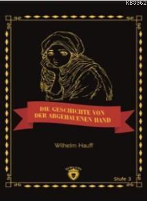 Die Geschichte Von Der Abgehauenen Hand; Stufe 3 - Kitapiks.com