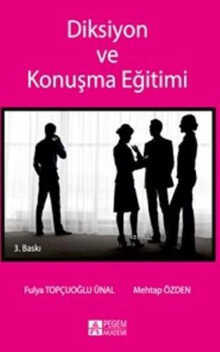 Diksiyon ve Konuşma Eğitimi - Kitapiks.com
