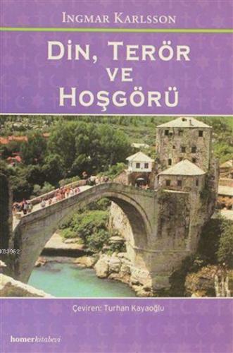 Din, Terör ve Hoşgörü - Kitapiks.com