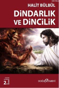 Dindarlık ve Dincilik - Kitapiks.com