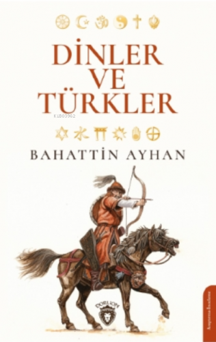 Dinler ve Türkler - Kitapiks.com