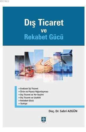 Dış Ticaret ve Rekabet Gücü - Kitapiks.com