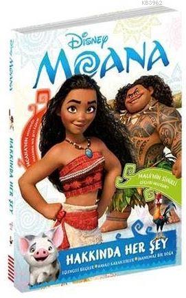 Disney Moana : Hakkında Her Şey - Kitapiks.com
