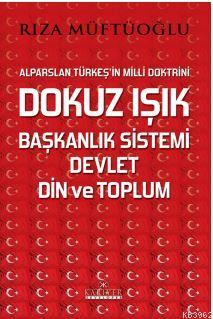 Dokuz ışık , Başkanlık Sistemi, Devlet Din Ve Toplum - Kitapiks.com