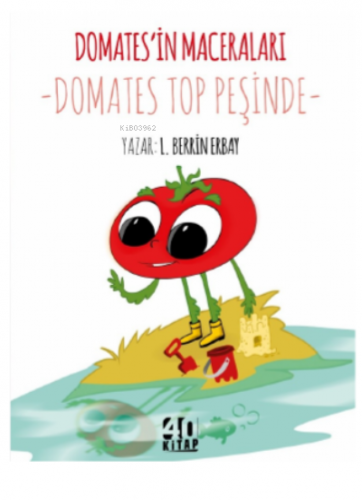 Domates’in Maceraları – Domates Top Peşinde - Kitapiks.com