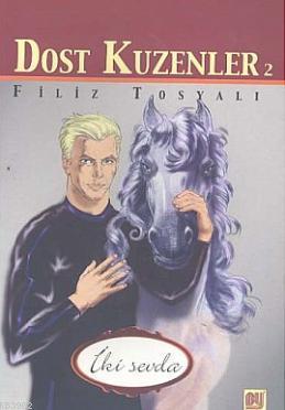 Dost Kuzenler 2 - İki Sevda - Kitapiks.com