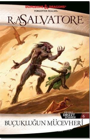 Drizzt Efsanesi 6. Kitap : Buçukluğun Mücevheri - Kitapiks.com