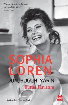 Dün, Bugün, Yarın; Bütün Hayatım
