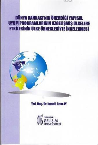 Dünya Bankası'nın Önerdiği Yapısal Uyum Programlarının Azgelişmiş Ülke