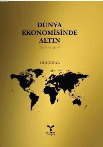 Dünya Ekonomisinde Altın - Kitapiks.com