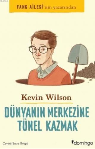 Dünyanın Merkezine Tünel Kazmak - Kitapiks.com