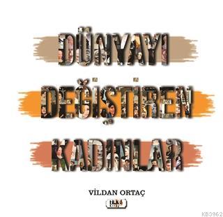 Dünyayı Değiştiren Kadınlar - Kitapiks.com