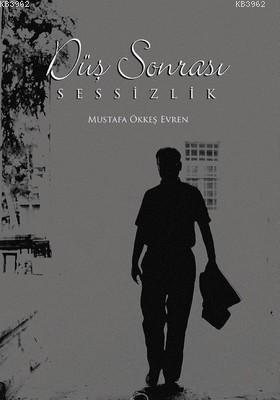 Düş Sonrası Sessizlik - Kitapiks.com