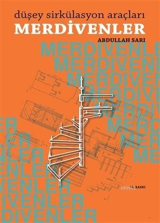 Düşey Sirkülasyon Araçları Merdivenler - Kitapiks.com