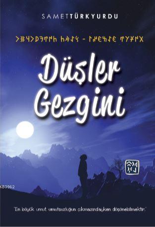 Düşler Gezgini - Kitapiks.com