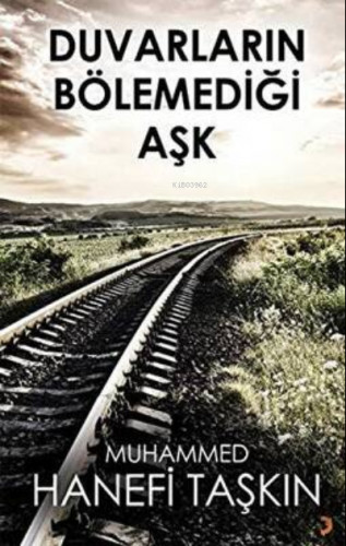 Duvarların Bölemediği Aşk - Kitapiks.com