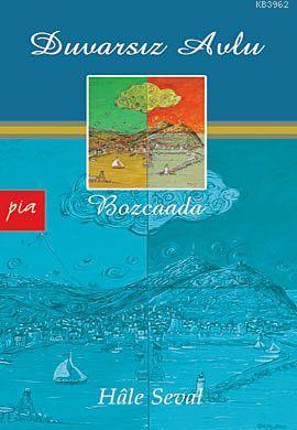 Duvarsız Avlu; Bozcaada