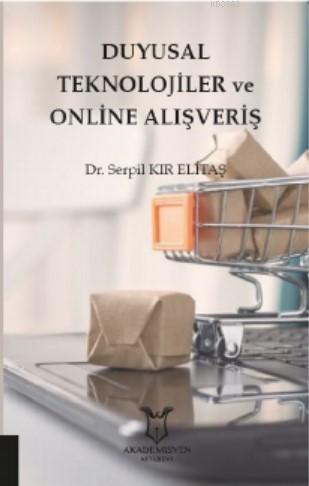Duyusal Teknolojiler ve Online Alışveriş - Kitapiks.com