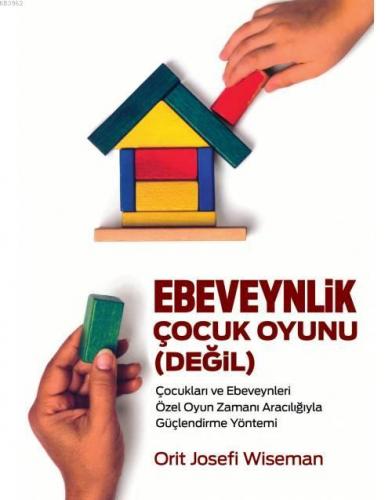 Ebeveynlik Çocuk Oyunu Değil - Kitapiks.com