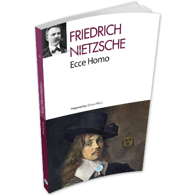 Ecce Homo - Friedrich Nıetzsche - Kitapiks.com