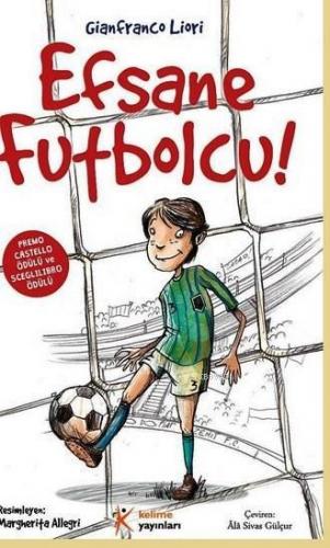 Efsane Futbolcu! - Kitapiks.com