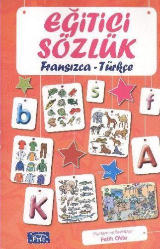 Eğitici Sözlük (Fransızca - Türkçe) - Kitapiks.com