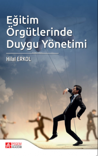 Eğitim Örgütlerinde Duygu Yönetimi - Kitapiks.com