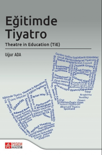 Eğitimde Tiyatro Theatre in Education (TİE) - Kitapiks.com