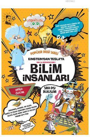 Einstein'dan Tesla'ya Bilim İnsanları - Popüler Bilgi Serisi - Kitapik