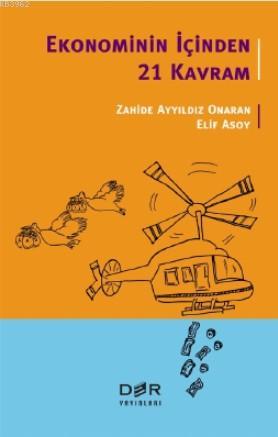 Ekonominin İçinden 21 Kavram - Kitapiks.com