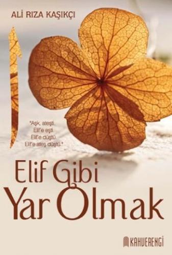 Elif Gibi Yar Olmak - Kitapiks.com