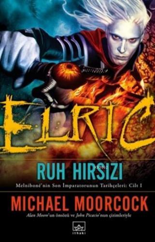Elric: The Stealer of Souls - Kitapiks.com