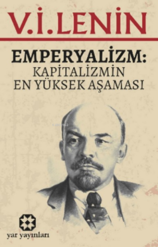 Emperyalizm;Kapitalizmin En Yüksek Aşaması - Kitapiks.com