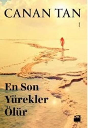 En Son Yürekler Ölür