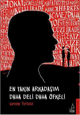 En Yakın Arkadaşım Daha Deli Daha Öfkeli - Kitapiks.com
