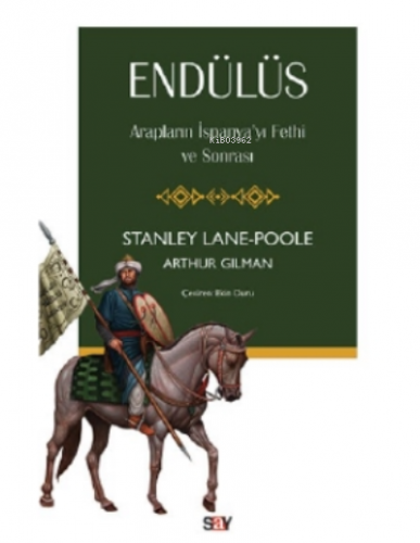 Endülüs;Arapların İspanya’yı Fethi Ve Sonrası