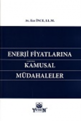 Enerji Fiyatlarına Kamusal Müdahaleler - Kitapiks.com