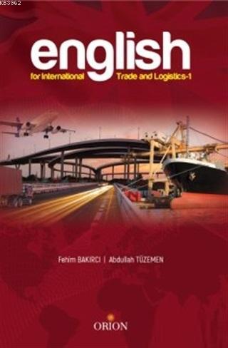 English For International Trade and Logistics - Kitapiks.com