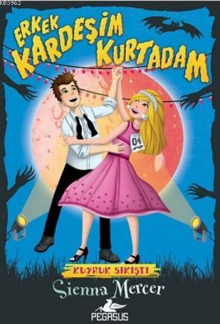 Erkek Kardeşim Kurtadam 4 - Kuyruk Sıkıştı - Kitapiks.com