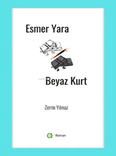 Esmer Yara Beyaz Kurt - Kitapiks.com