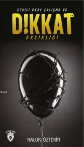 Etkili Ders Çalışma ve Dikkat Eksikliği - Kitapiks.com