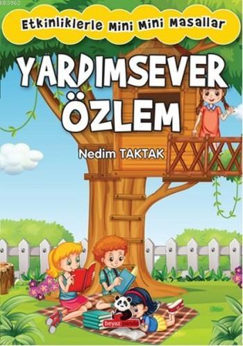 Etkinliklerle Mini Mini Masallar; Yardımsever Özlem