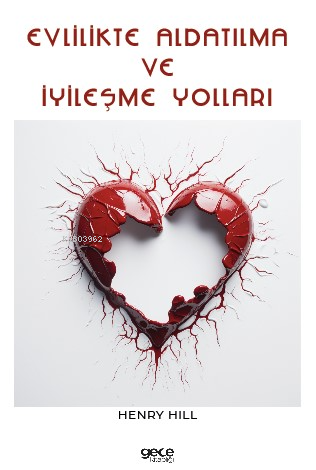 Evlilikte Aldatılma ve İyileşme Yolları - Kitapiks.com