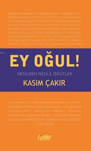 Ey Oğul!; Nesilden Nesile Öğütler - Kitapiks.com