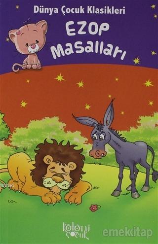 Ezop Masalları - Dünya Çocuk Klasikleri - Kitapiks.com